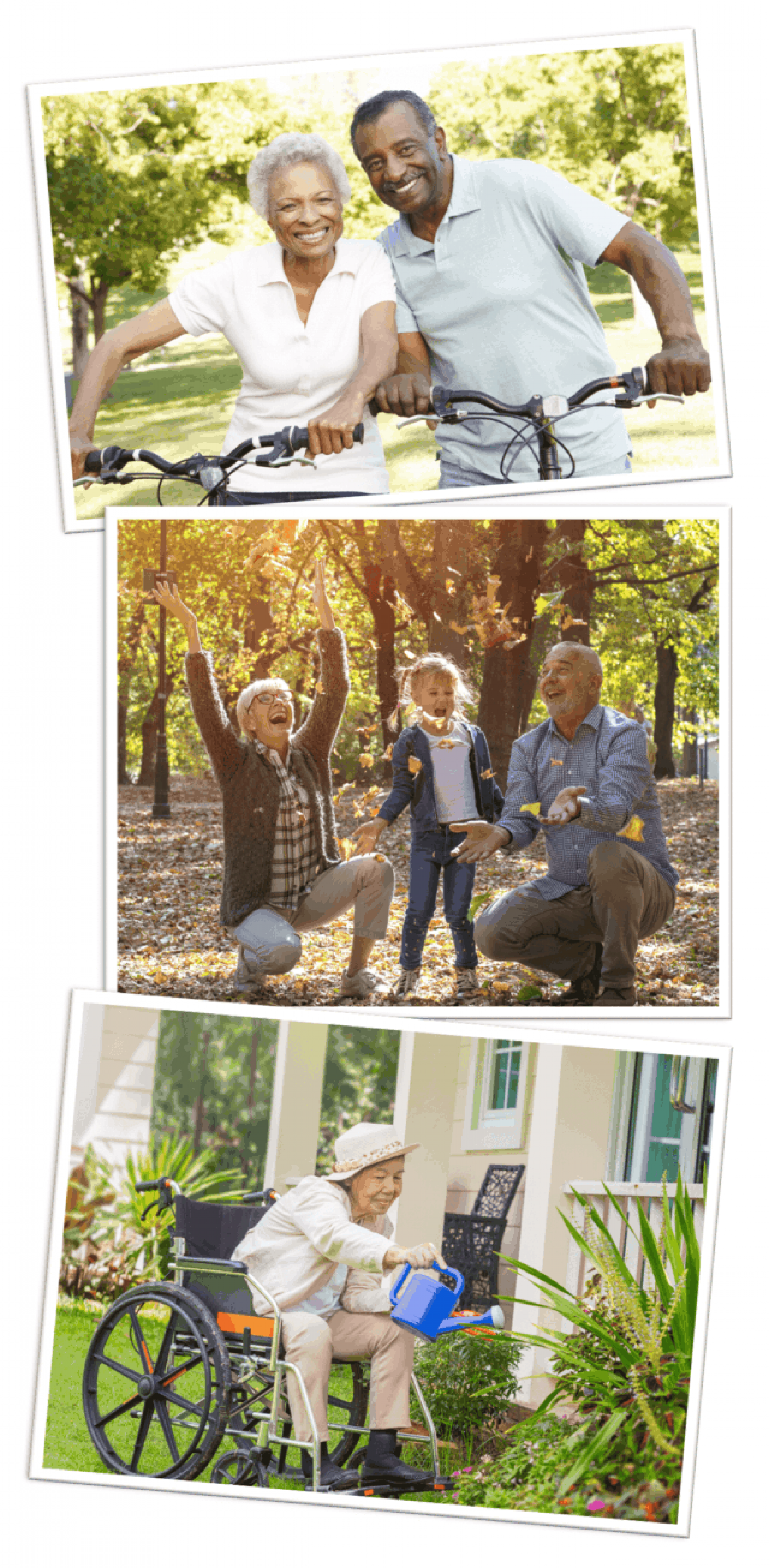 Three photographs: Grandmother, grandfather, and grandchild playing in the fall leaves; couple riding bikes together; woman in wheelchair watering her flower garden.